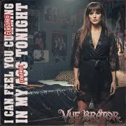 I Can Feel You Cumming In My Ass Tonight (Feat. Vye Brator)